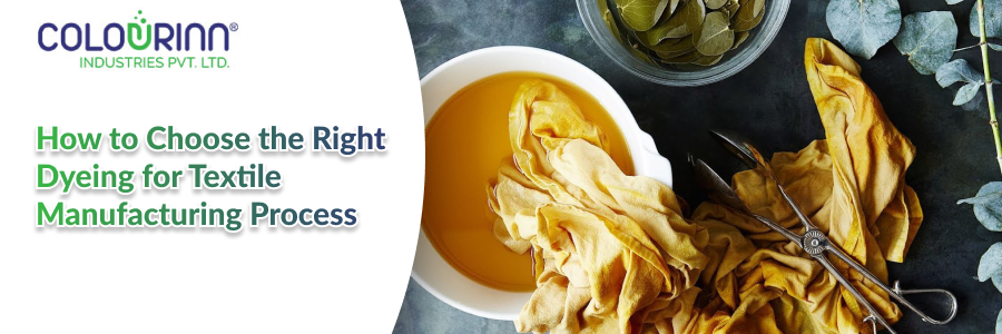 How to Choose the Right Dyeing for Textile Manufacturing Process - Feature image